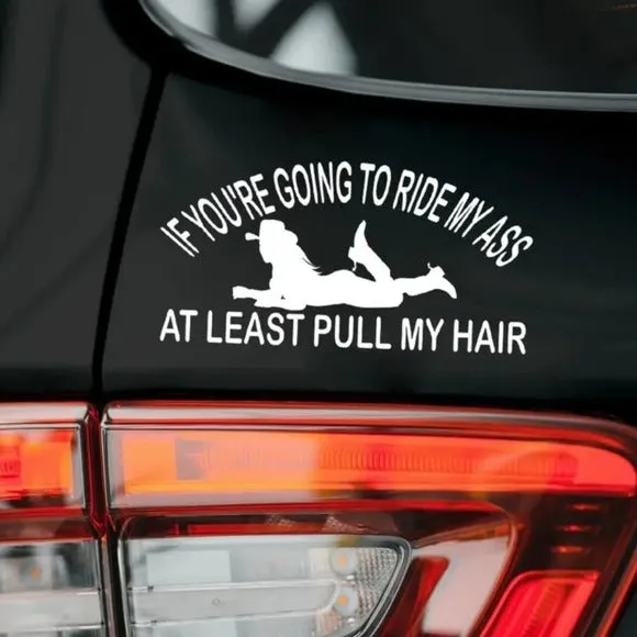 Adult Humor Vinyl Decal | Stop Riding My A$$ White Waterproof Sticker