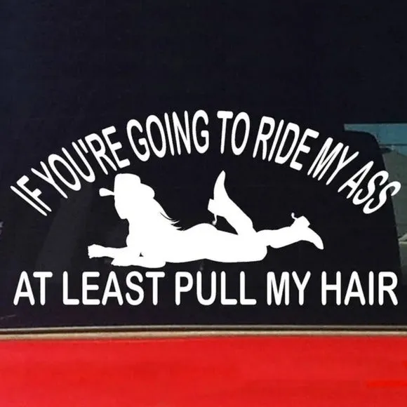 Adult Humor Vinyl Decal | Stop Riding My A$$ White Waterproof Sticker