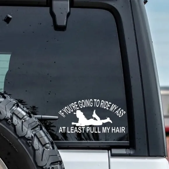Adult Humor Vinyl Decal | Stop Riding My A$$ White Waterproof Sticker